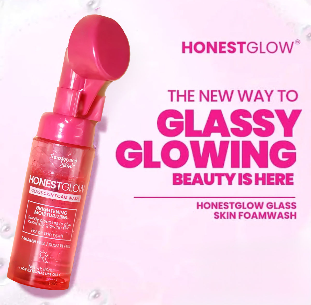 Transformed Skin Honest Glow Glass Skin Foam Wash - 60ml